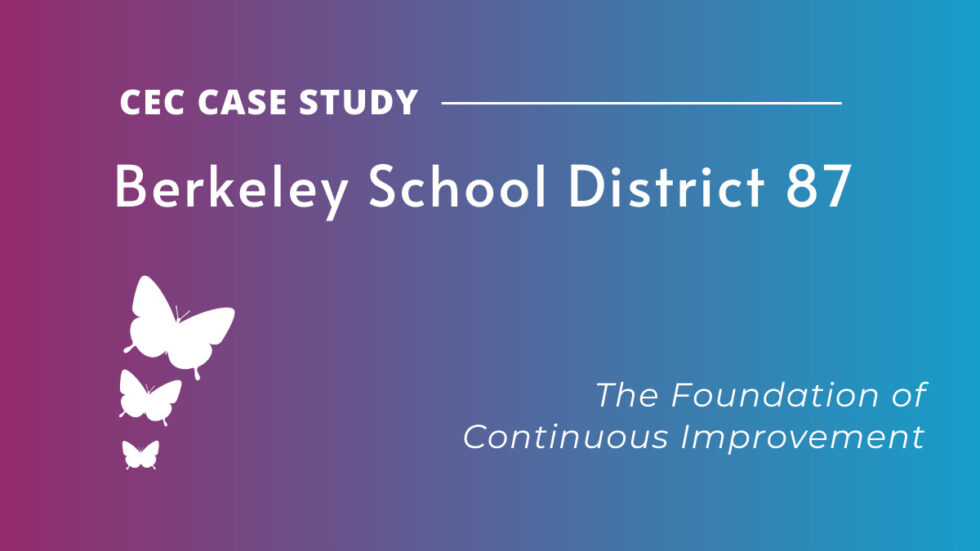 Berkeley School District 87 The Foundation of Continuous Improvement